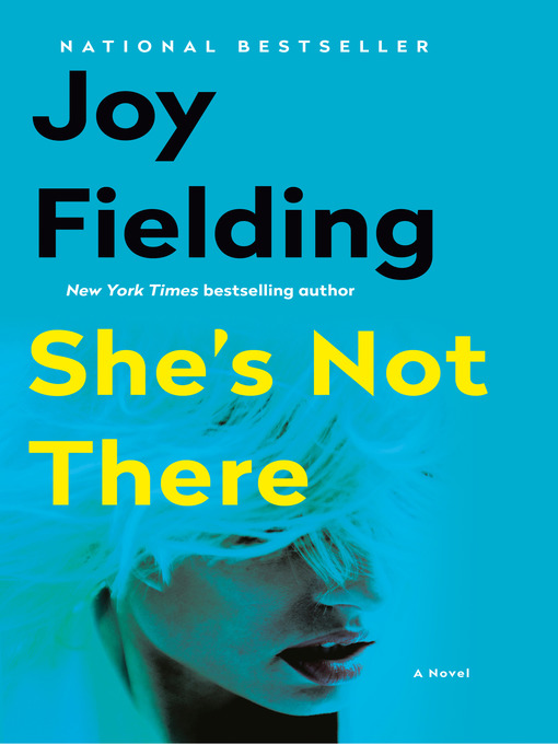 Title details for She's Not There by Joy Fielding - Available